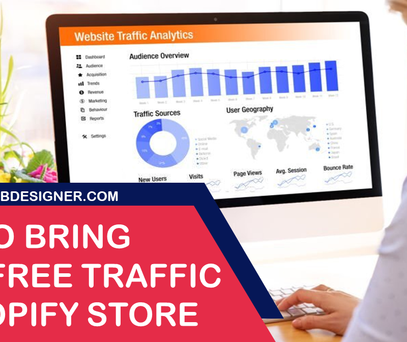 Top Free Ways to Drive Traffic to Shopify Store bring more free traffic to my shopify store